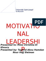 Motivatio NAL Leadershi P: Presented To: Mme Christine El Khoury Presented By: Taghrid Abou Hamdan Nour Hajj Sleiman