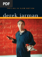 Derek Jarman - Smiling in Slow Motion-University of Minnesota ...