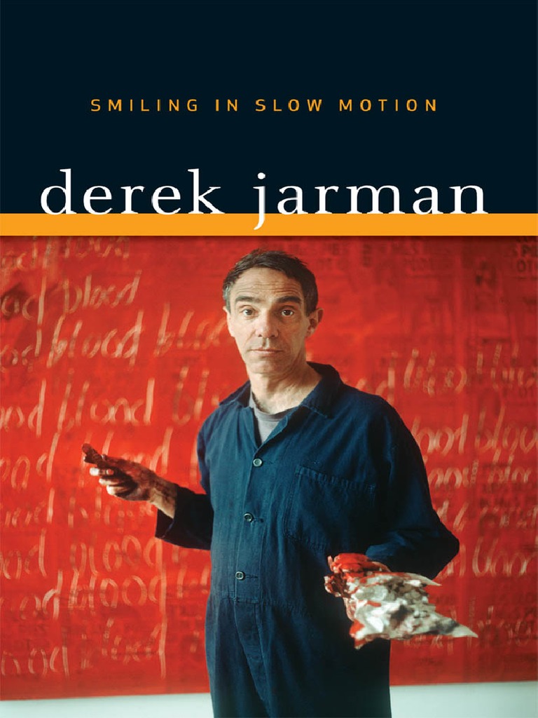 768px x 1024px - Derek Jarman - Smiling in Slow Motion-University of Minnesota Press (2011)  PDF | PDF