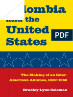 Bradley Lynn Coleman - Colombia and The United States - The Making of An Inter-American Alliance, 1939-1960-The Kent State University Press (2008)