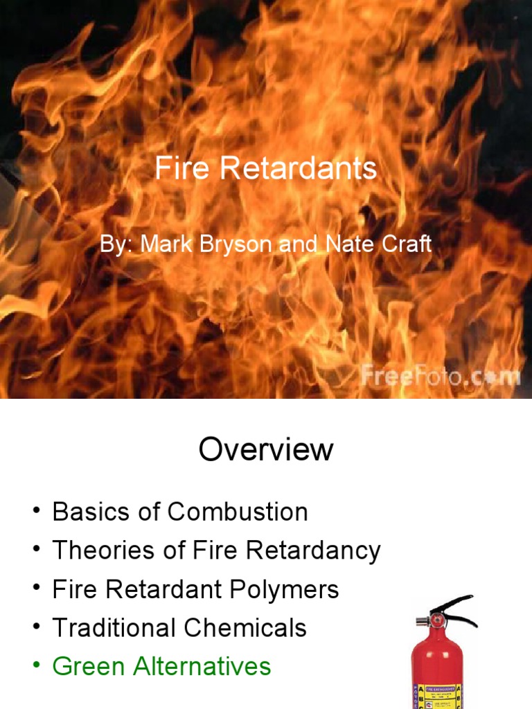 Fire Retardants By Mark Bryson and Nate Craft PDF Combustion Fires
