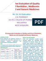 A Compara Ve Evalua On of Quality and Price of Rani Dine, Me Ormin HCL Branded and Generic Medicines