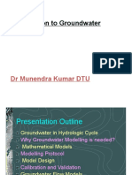 Introduction To Groundwater Modelling: DR Munendra Kumar DTU