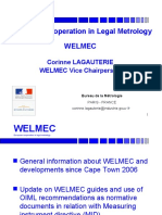 European Cooperation in Legal Metrology Welmec: Corinne LAGAUTERIE WELMEC Vice Chairperson