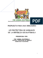 El Derecho a La Vida de Los Animales, Nueva Propuesta Para Una Verdadera Ley Protector A de Animales de La Rep. Guatemala