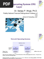 The Operating System (OS) Layer: Dr. Sanjay P. Ahuja, PH.D