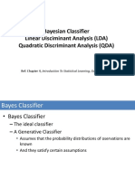 Bayesian Classifier Linear Disciminant Analysis (LDA) Quadratic Discriminant Analysis (QDA)