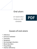 Oral Ulcers: DR Vadish Bhat Professor, ENT Kshema
