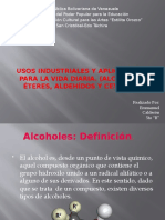 Usos Industriales y Aplicaciones para La Vida Diaria. (Alcoholes, Éteres, Aldehídos y Cetonas.), Diapositivas de Química