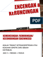 Pertemuan 6. Kemencengan Dan Keruncingan