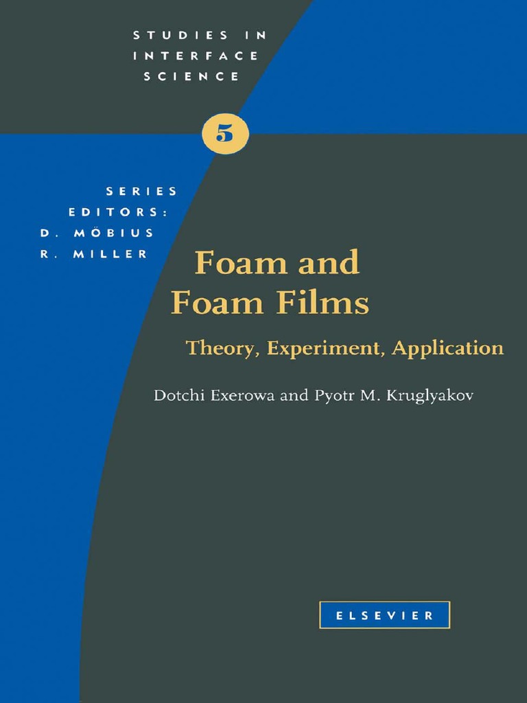 Exerowa D., Kruglyakov P.M.) Foam and Foam Films PDF | PDF | Foam