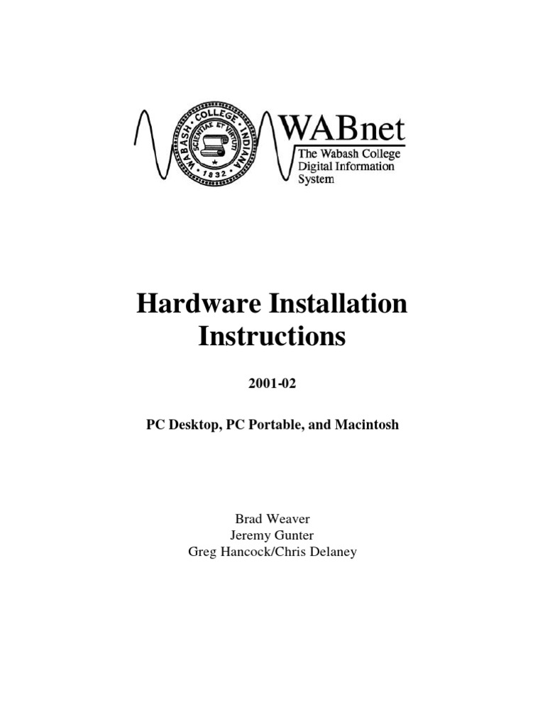 Hardware Installation Instructions Brad Weaver Jeremy Gunter Greg