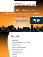 SCCM 2012 - Infrastructure Considerations, New Features, Look & Feel