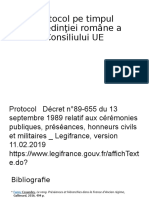 Protocol pe timpul preşedinţiei române a Consiliului UE