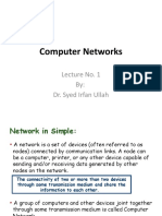 Computer Networks: Lecture No. 1 By: Dr. Syed Irfan Ullah