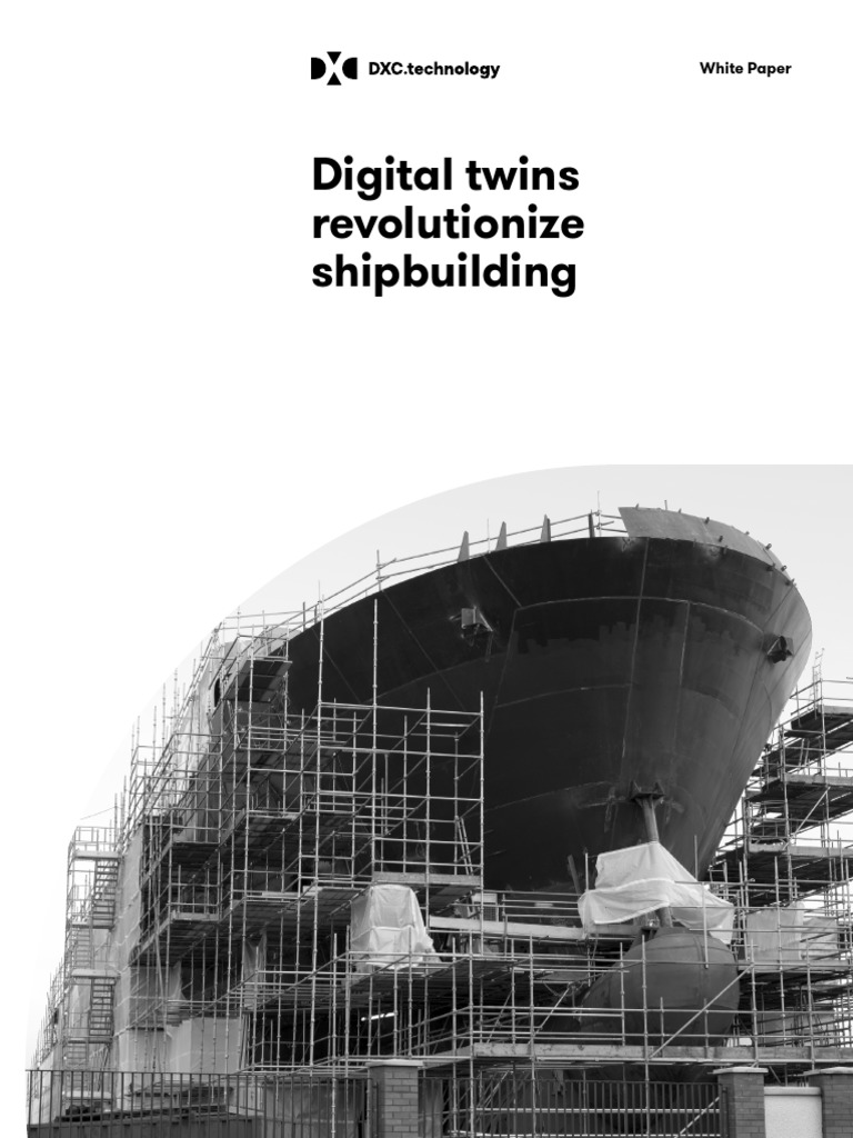 Digital Twins Revolutionize Shipbuilding: White Paper | PDF | Virtual ...