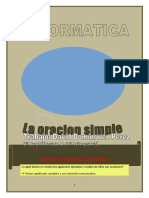 "Actividades Informática: Oración Simple": ¿Qué Tienen en Común Los Siguientes Ejemplos? ¿Cuáles de Ellos Son Oraciones?