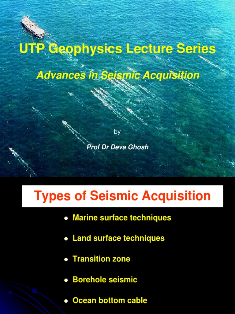 Advances in Seismic Acquisition | PDF | Reflection Seismology | Earth ...