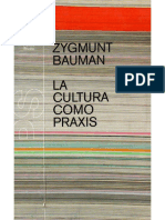 Bauman Zygmunt - La Cultura Como Praxis.pdf