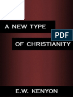 A New Type of Christianity - E.W. Kenyon PDF
