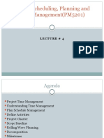 Project Scheduling, Planning and Time Management (PM5201) : Lecture # 4