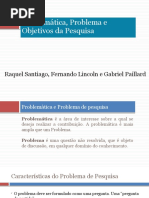 Aula 4 - A problemática, o problema e os objetivos da pesquisa
