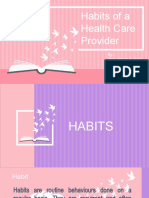 Bioethics Good Habits vs. Bad Habits