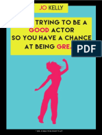 Stop+Being+A+Good+Actor+So+You+Can+Be+Great+by+Jo+Kelly