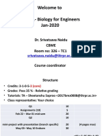 Welcome To BM101-Biology For Engineers Jan-2020: Dr. Srivatsava Naidu Cbme Room No: 326 - TC1