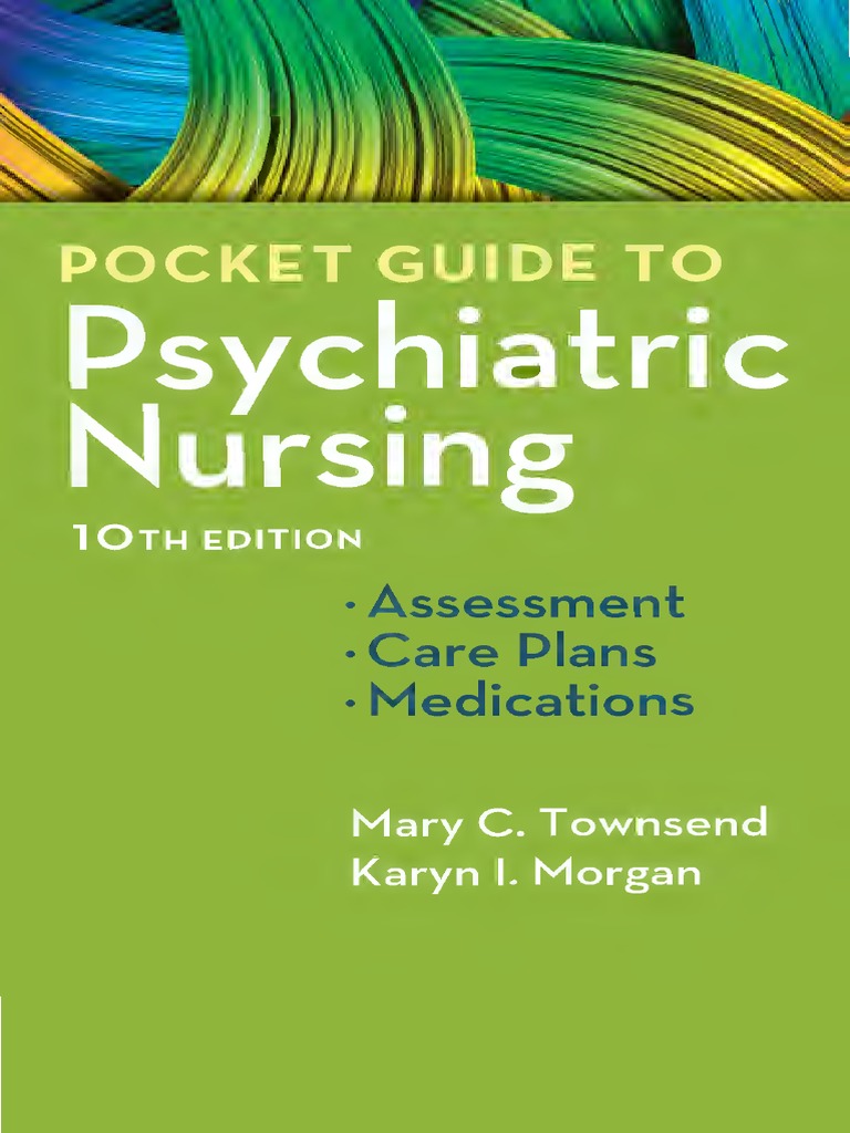 Mary C Townsend Karyn I Morgan Pocket Guide To Psychiatric Nursing 20 Mental Disorder Psychiatry
