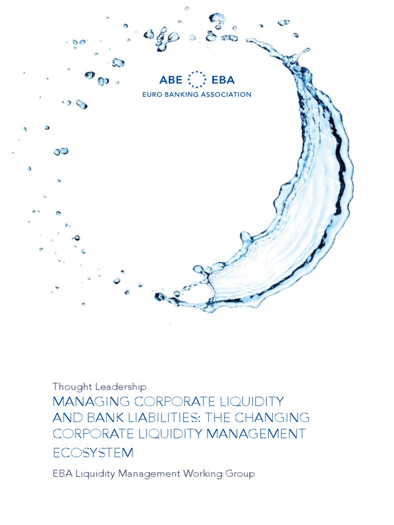 Eba 2018 LMWG Managing Corporate Liquidity and Bank Liabilities PDF ...
