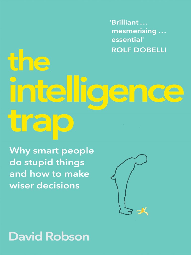 The Intelligence Trap by David Robson PDF, PDF, Intelligence Quotient
