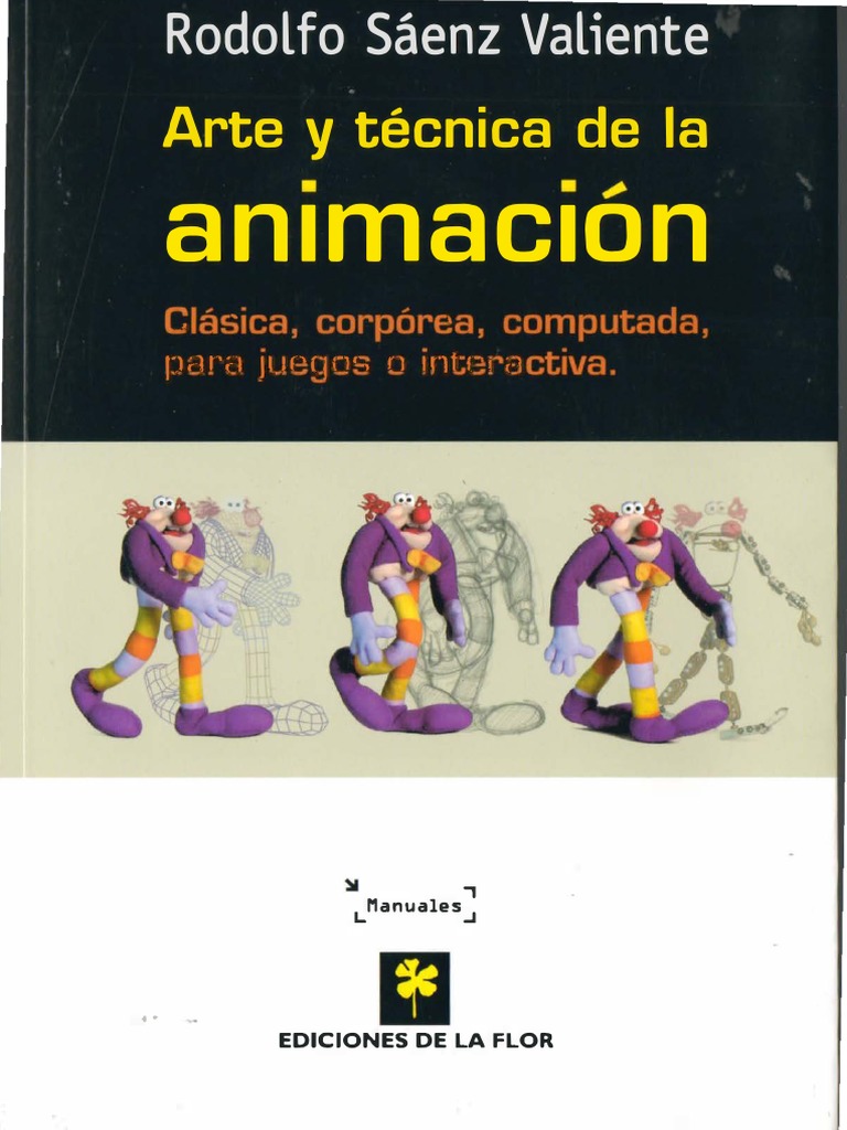Rodolfo Saenz Valiente - Arte y Tecnica de La Animación PDF | PDF ...