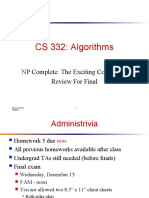 CS 332: Algorithms: NP Complete: The Exciting Conclusion Review For Final