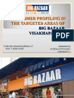 Customer Profiling in The Targeted Areas of Big Bazaar, Visakhapatnam