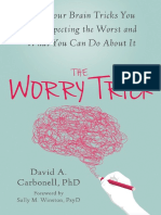 The Worry Trick - How Your Brain Tricks You Into Expecting The Worst and What You Can Do About It PDF