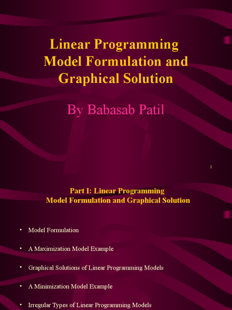 Linear Programming Model Formulation and Graphical Solution: by Babasab ...