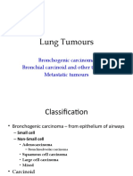 Lung Tumours: Bronchogenic Carcinoma Bronchial Carcinoid and Other Tumours Metastatic Tumours