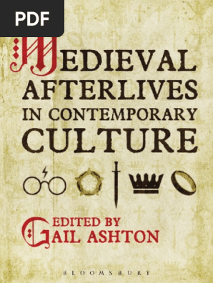 Gail Ashton Medieval Afterlives In Contemporary Culture Bloomsbury Academic 15 Pdf Monty Python
