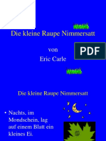 Die Kleine Raupe Nimmersatt