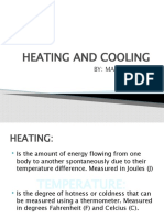 Heating and Cooling: By: Mann Gandhi 8B