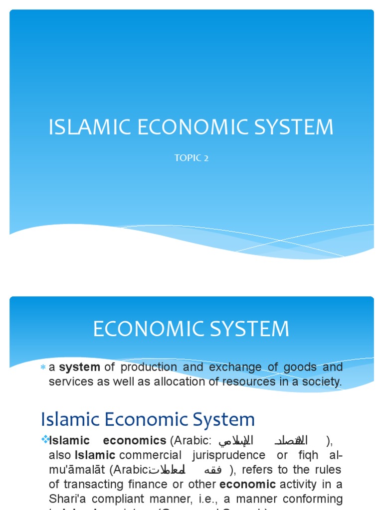 TOPIC 2 ISLAMIC ECONOMIC SYSTEM Sept16 | PDF | Ownership | Property