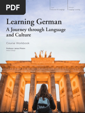 The Great Courses James Pfrehm Learning German A Journey Through Language And Culture 2846 The Teaching Company 2019 11 Pdf Grammatical Gender Plural