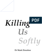 Killing Us Softly (KUS) 1