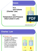 Chapter 10 Gases: 10.4 Temperature and Volume (Charles' Law) 10.5 Temperature and Pressure (Gay-Lussac's Law)
