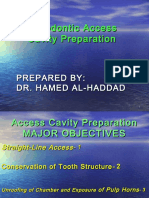 Endodontic Access Cavity Preparation