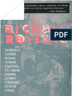 Mckenna-The Archaic Revival - Speculations On Psychedelic Mushrooms, The Amazon, Virtual Reality, UFOs, Evolution, Shaman Ism, The Rebirth of The Goddess, and The End of History