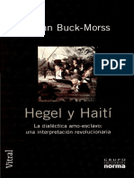 Buck-Morss - Hegel y Haití. La dialéctica del amo-esclavo_ Una interpretación revolucionaria-Grupo Editorial Norma (2005).pdf