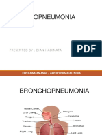 Bronchopneumonia: Presented By: Dian Hadinata
