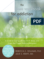 252470404 Mindfulness Workbook for Addiction a Guide to Chaviors the Rebecca E Williams Phd Julie S Kraft Ma